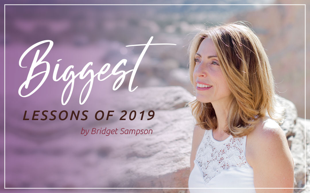 Bridget’s Big Lessons of 2019